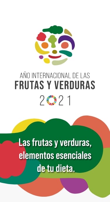 Aprovecha el 2021: Año internacional de las frutas y las verduras para una vida más saludable y menos desperdicio